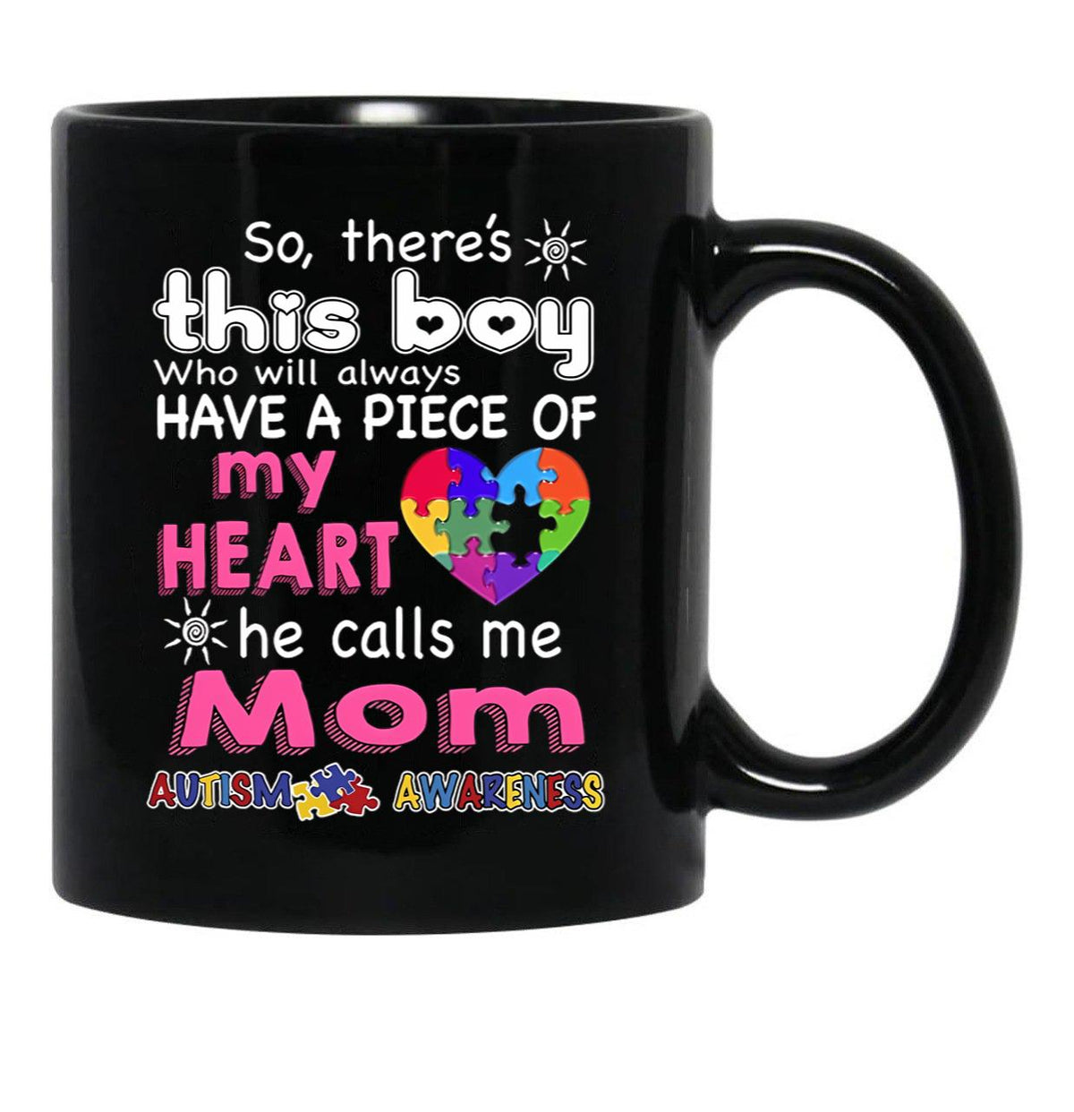 There'S This Boy - He Call Me Mom - Autism Awareness Mug Black Gift Coffee Mug - Black