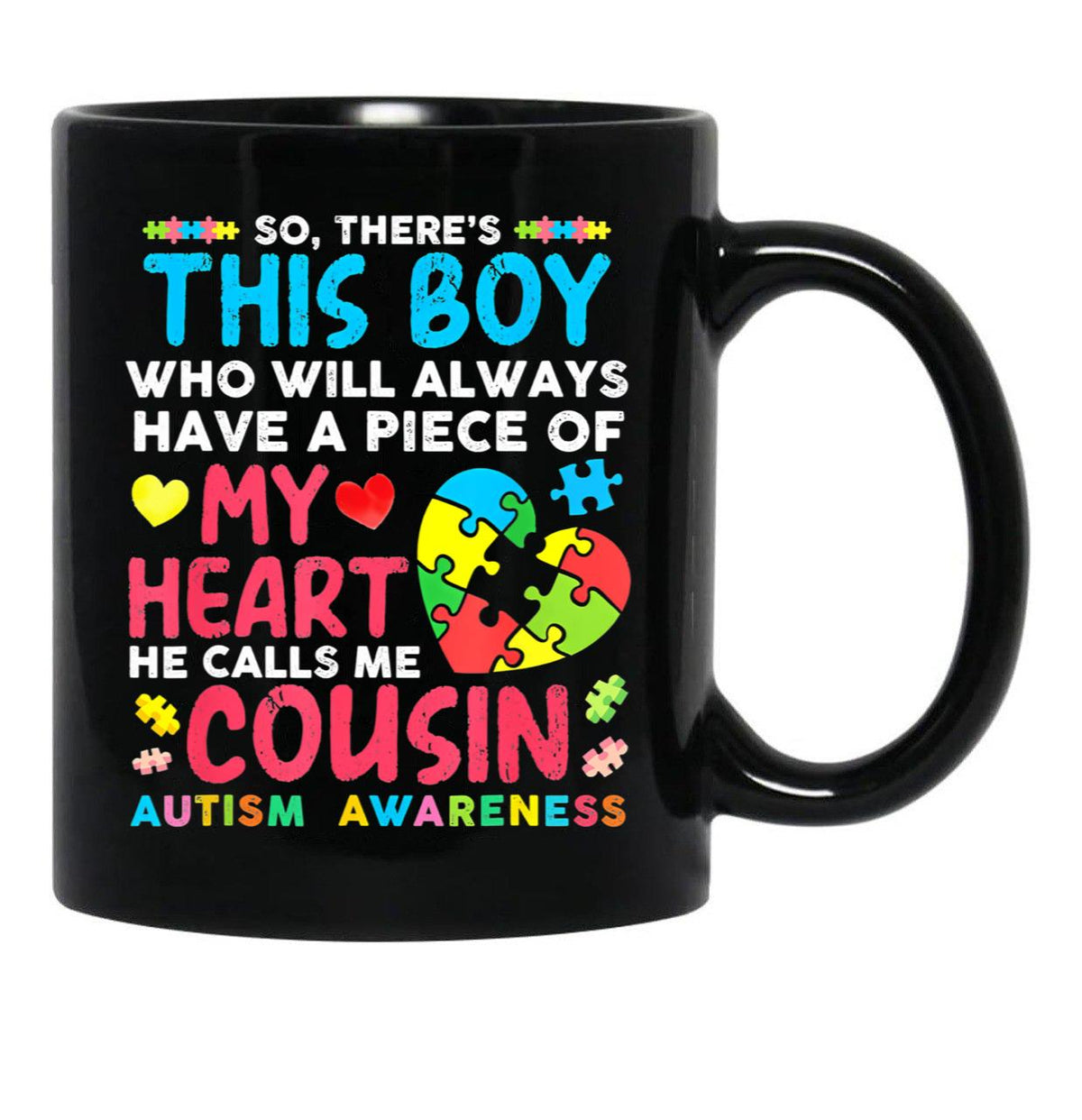 There'S This Boy He Calls Me Cousin Autism Awareness (1) Black Gift Coffee Mug - Black