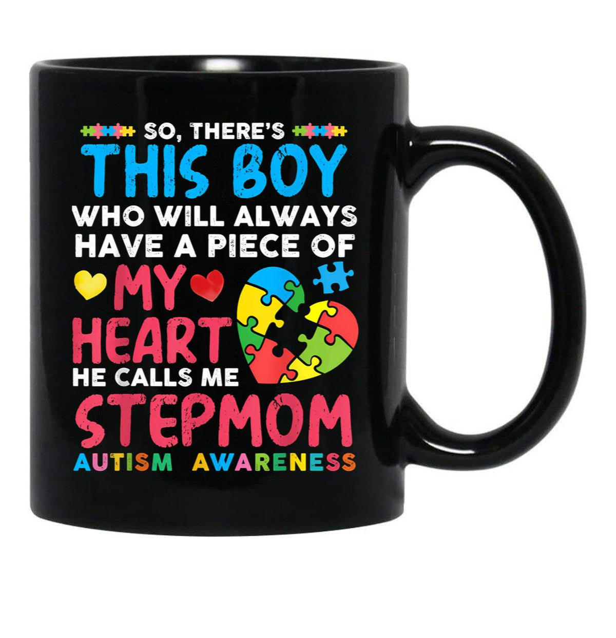 There'S This Boy He Calls Me Stepmom Autism Awareness Black Gift Coffee Mug - Black