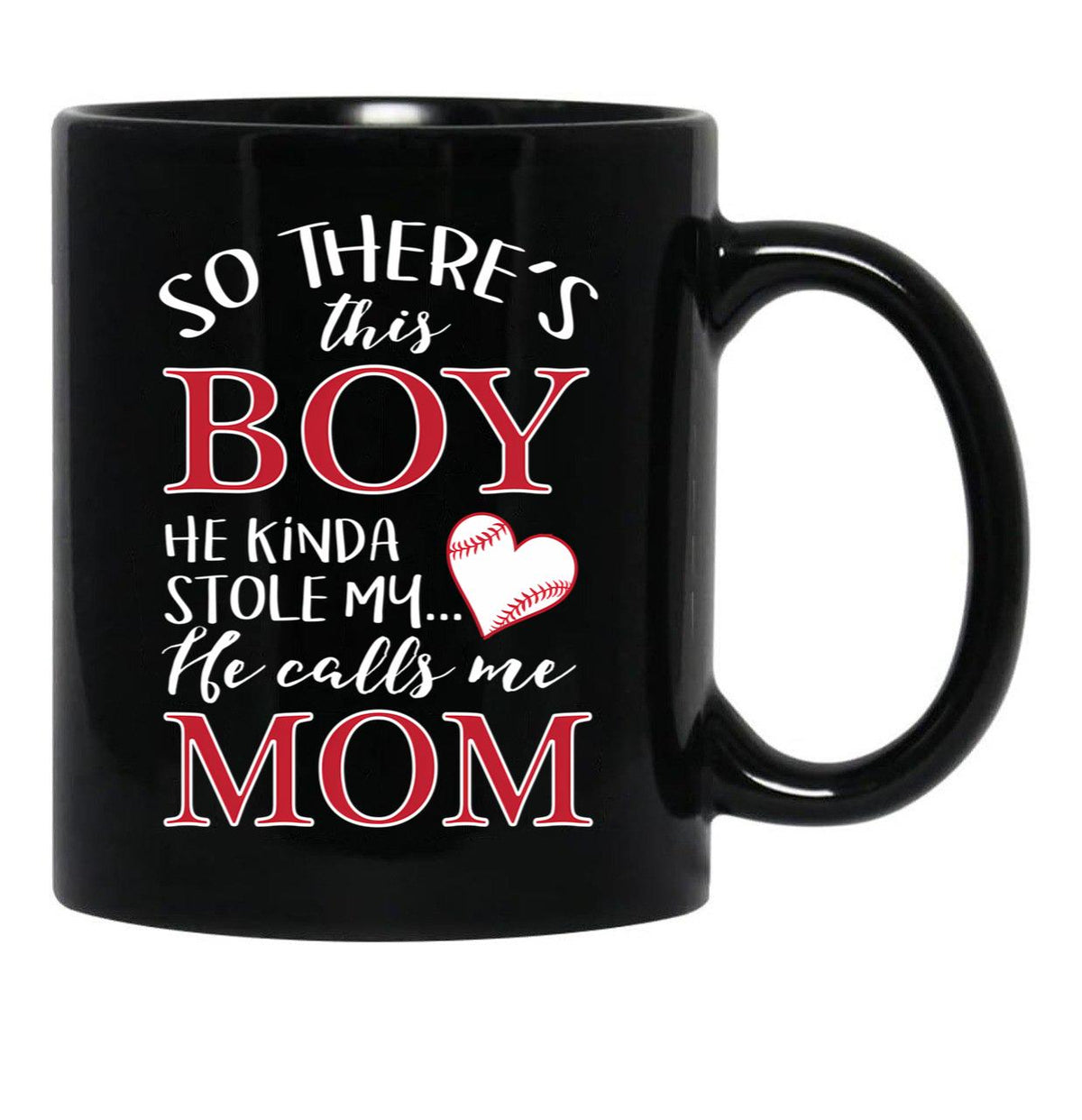 There'S This Boy Who Stole My Heart He Calls Me Mom - Mug Black Gift Coffee Mug - Black