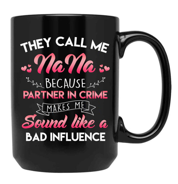 They Call Me Nana Mothers Day Black Gift Coffee Mug - Black