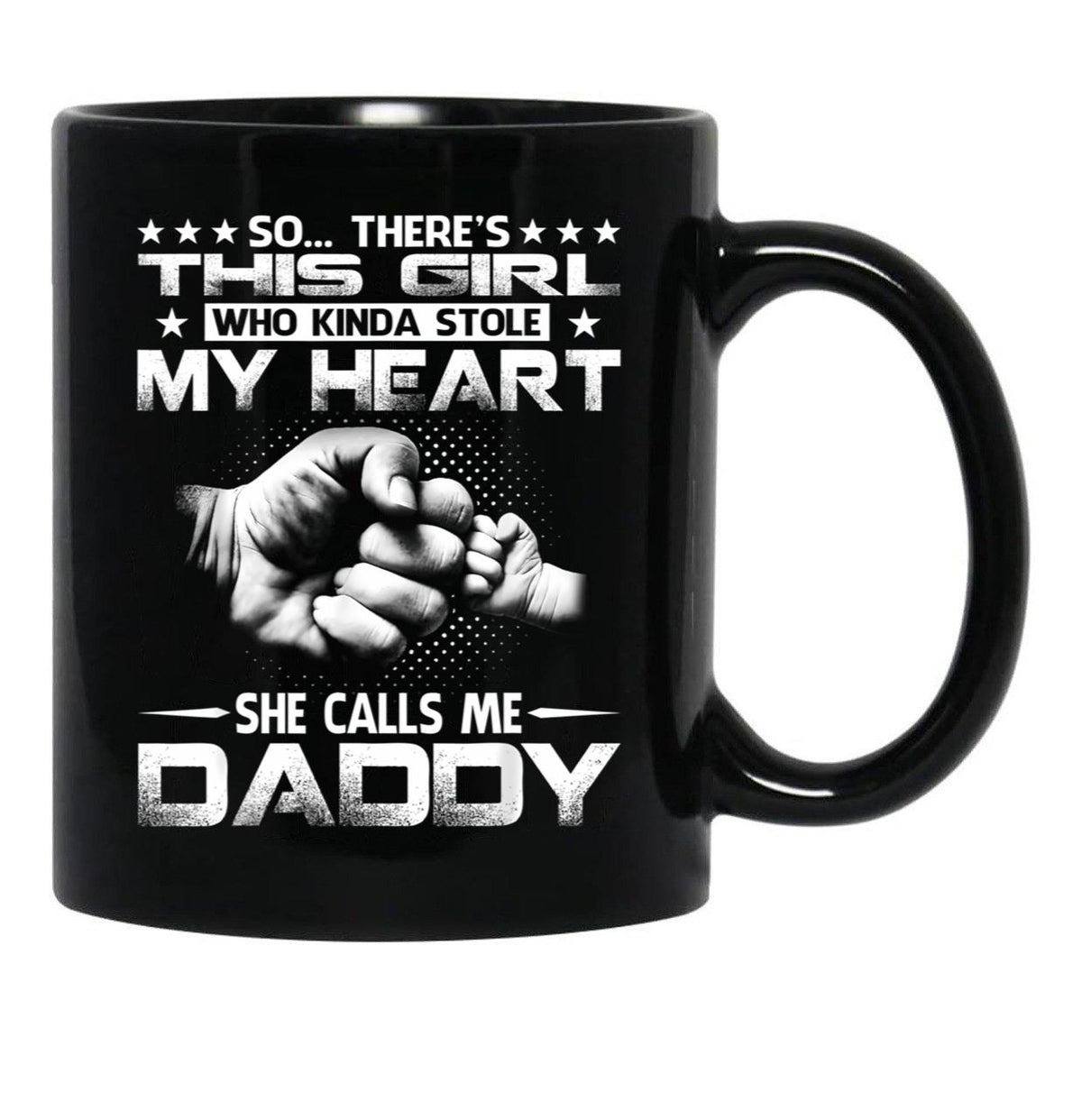 This Girl Who Kinda Stole My Heart She Calls Me Daddy Black Gift Coffee Mug - Black