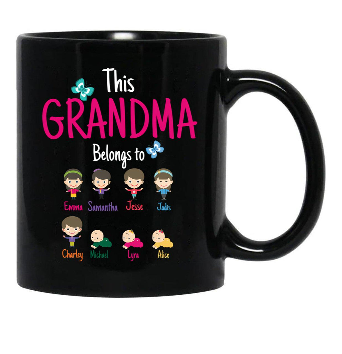 This Grandma Belongs To Emma Samantha Jesse Jadis Charley Michael Jyra Alice Black Gift Coffee Mug - Black