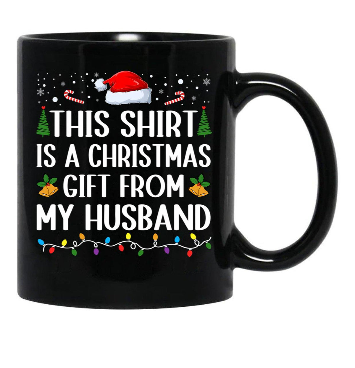 This Is A Xmas Present From My Husband Married Couple Women Wife Black Gift Coffee Mug - Black