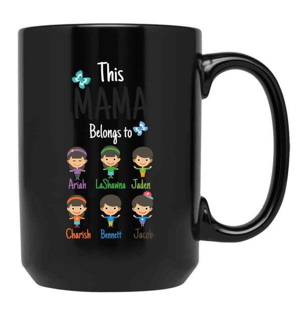 This Mama Belongs To Ariha Lashawna Jaden Charish Bennett Jacob Black Gift Coffee Mug - Black