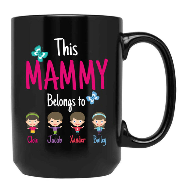 This Mammy Belongs To Cloie Jacob Xander Bailey Black Gift Coffee Mug - Black