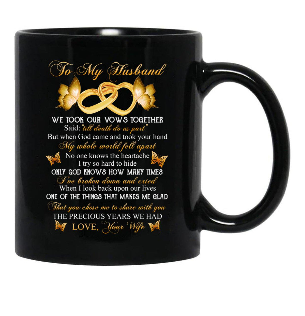 To My Husband We Took Our Vows Together Said Missing Husband In Heaven Angel Black Gift Coffee Mug - Black