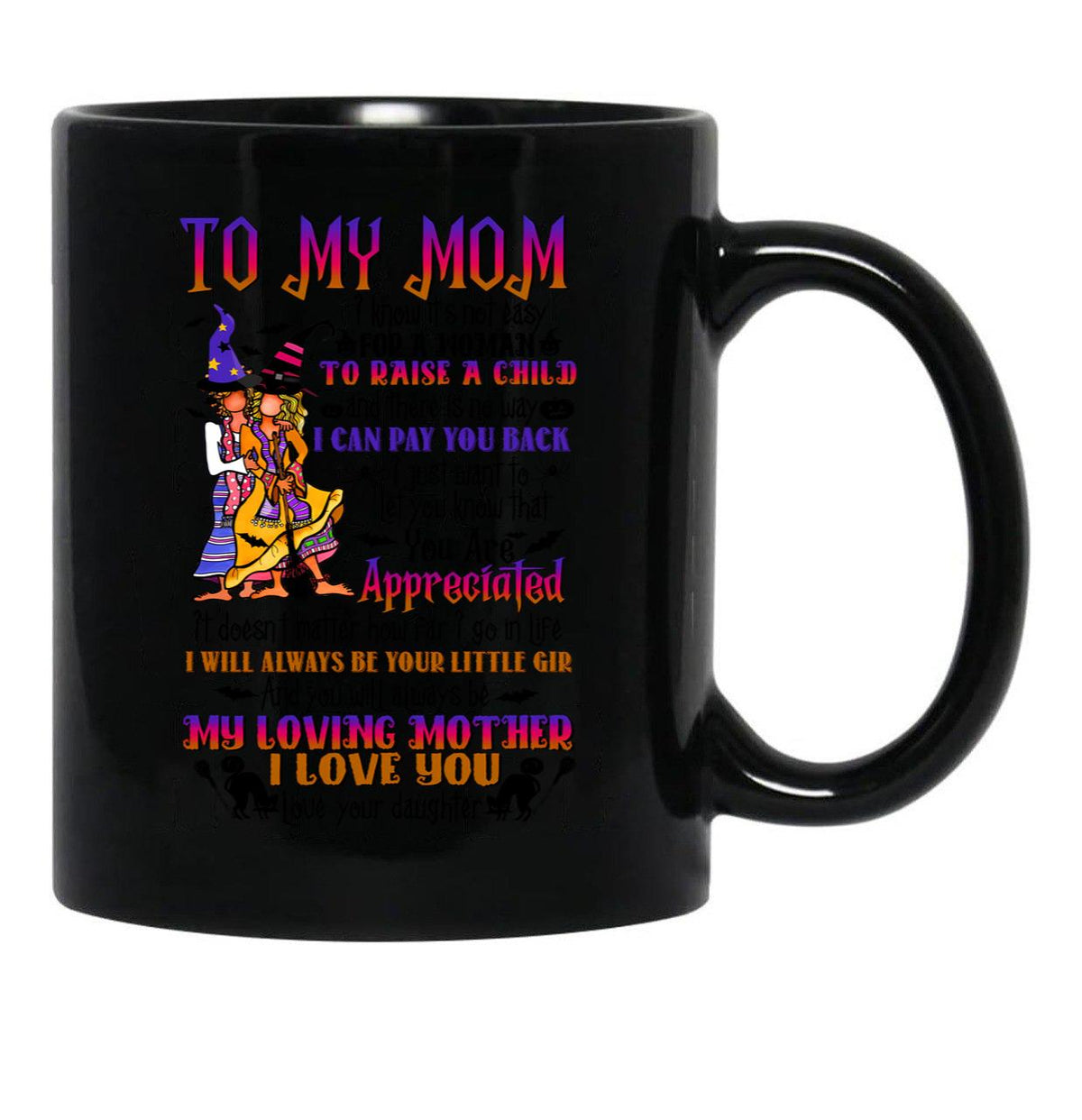 To My Mom - Halloween Black Gift Coffee Mug - Black