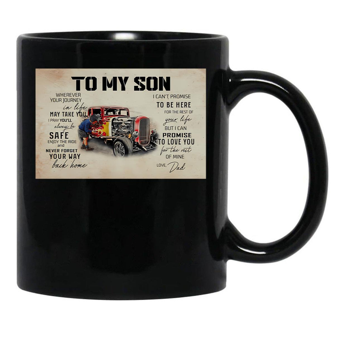 To My Son Wherever Your Journey In Life - Dad And Son Hot Rod Car Black Gift Coffee Mug - Black