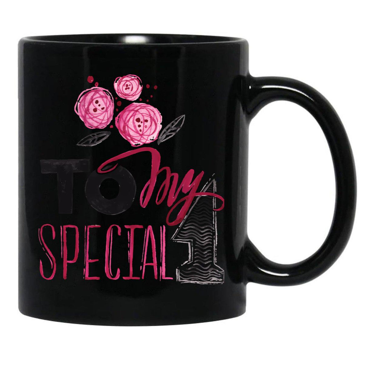 To My Special 1 Black Gift Coffee Mug - Black