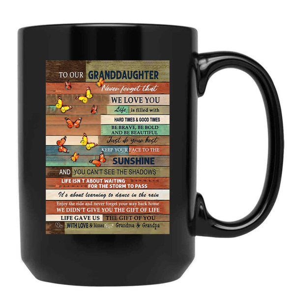 To Our Granddaughter We Love You Black Gift Coffee Mug - Black