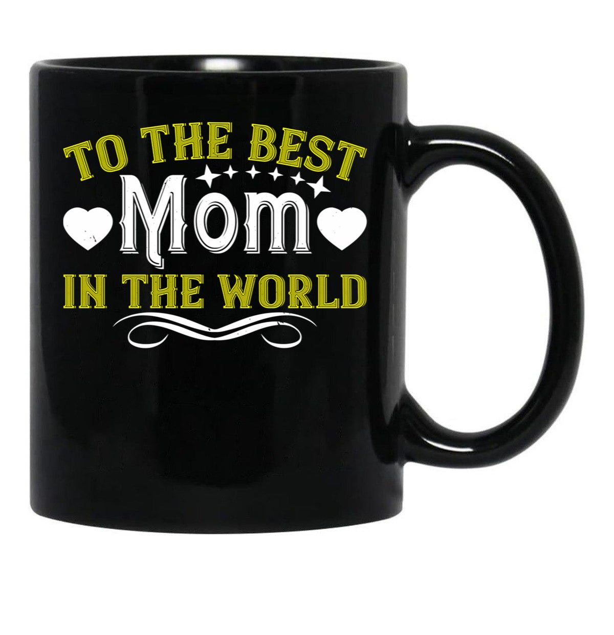 To The Best Mom In The World Black Gift Coffee Mug - Black