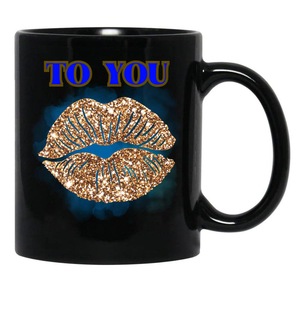 To You Black Gift Coffee Mug - Black