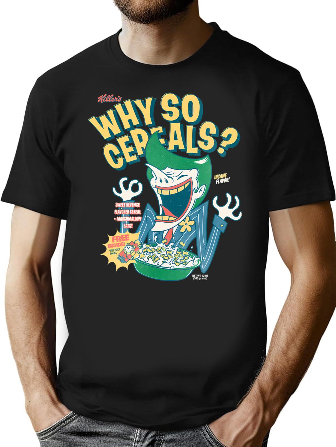 Why So Cereals T-Shirt - Retro Graphic Tee for Men & Women - Black