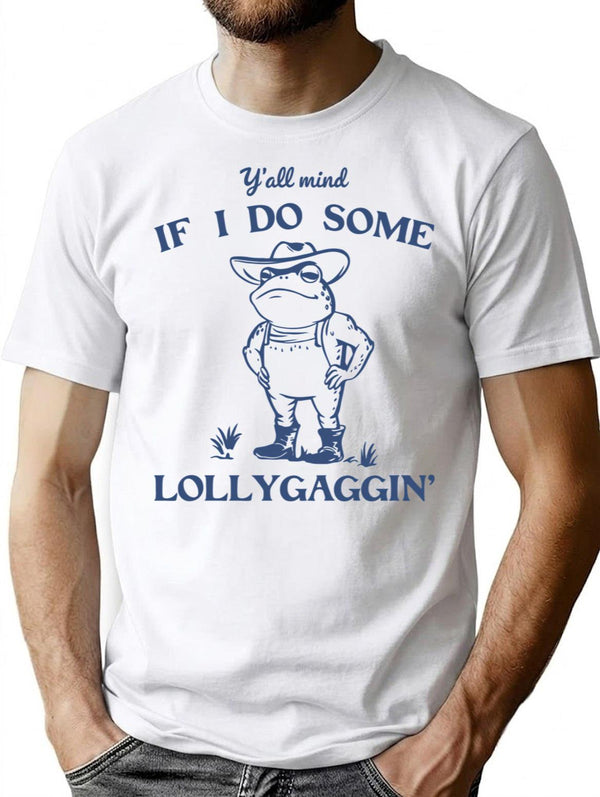 Y'all Mind If I Do Some Lollygagging Funny Frog Retro T-Shirt - White