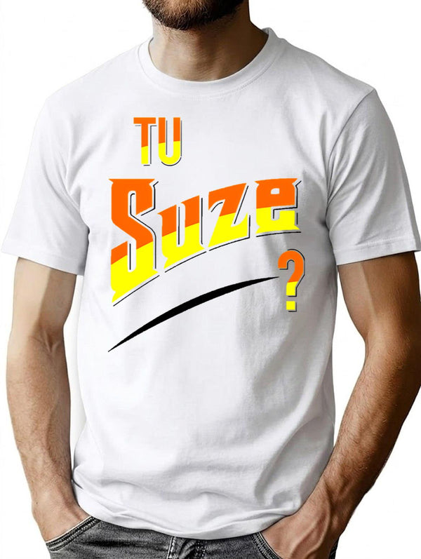 You Suze (1) T-Shirt - Retro Graphic Tee for Men & Women - White