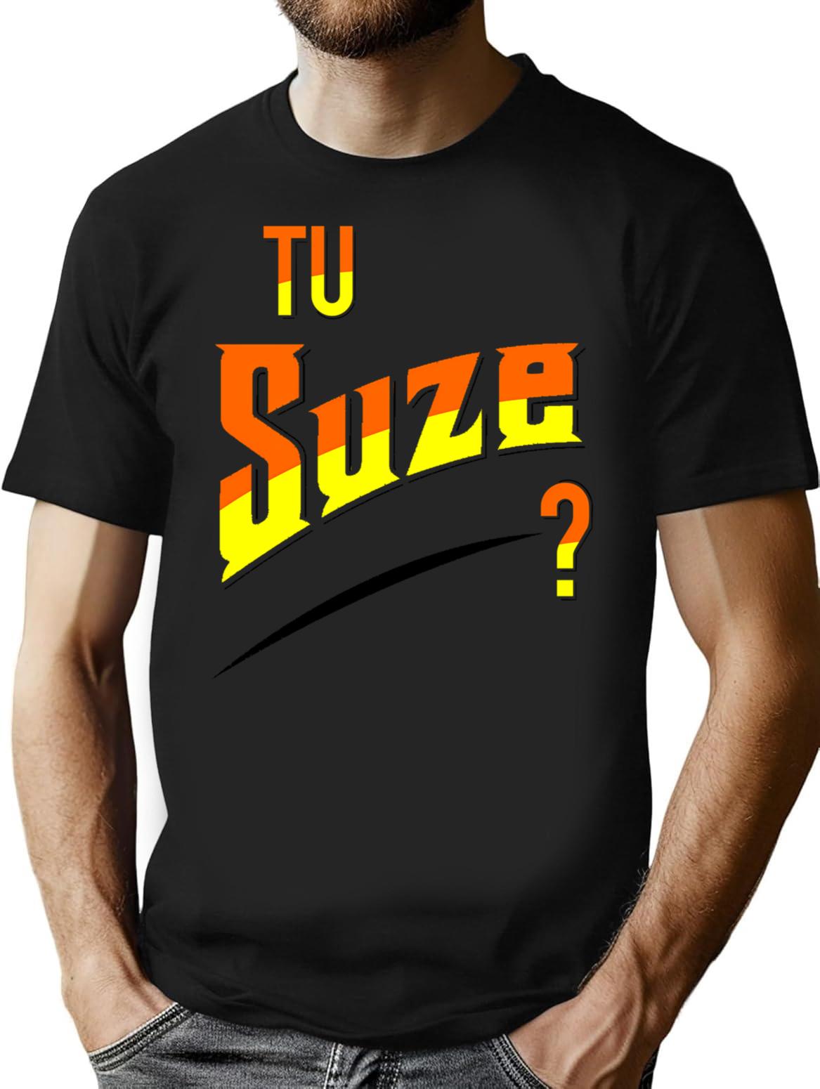 You Suze T-Shirt - Retro Graphic Tee for Men & Women - Black