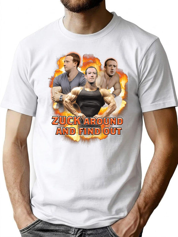 Zuck Around And Find Out Parody Tee - White