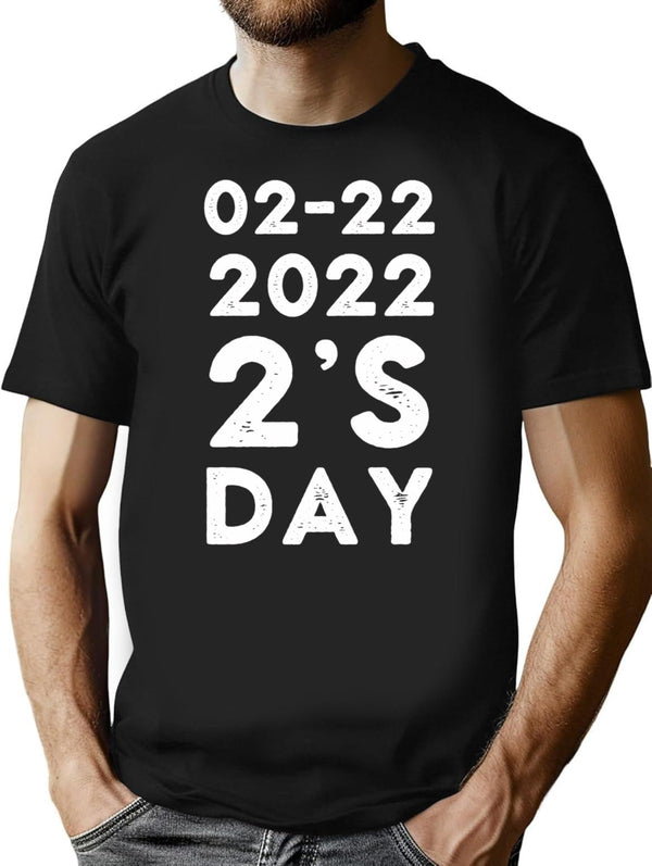 02-22 2's Day 2022 Tuesday February 22nd 2022 Funny Twosday T-Shirt - Black