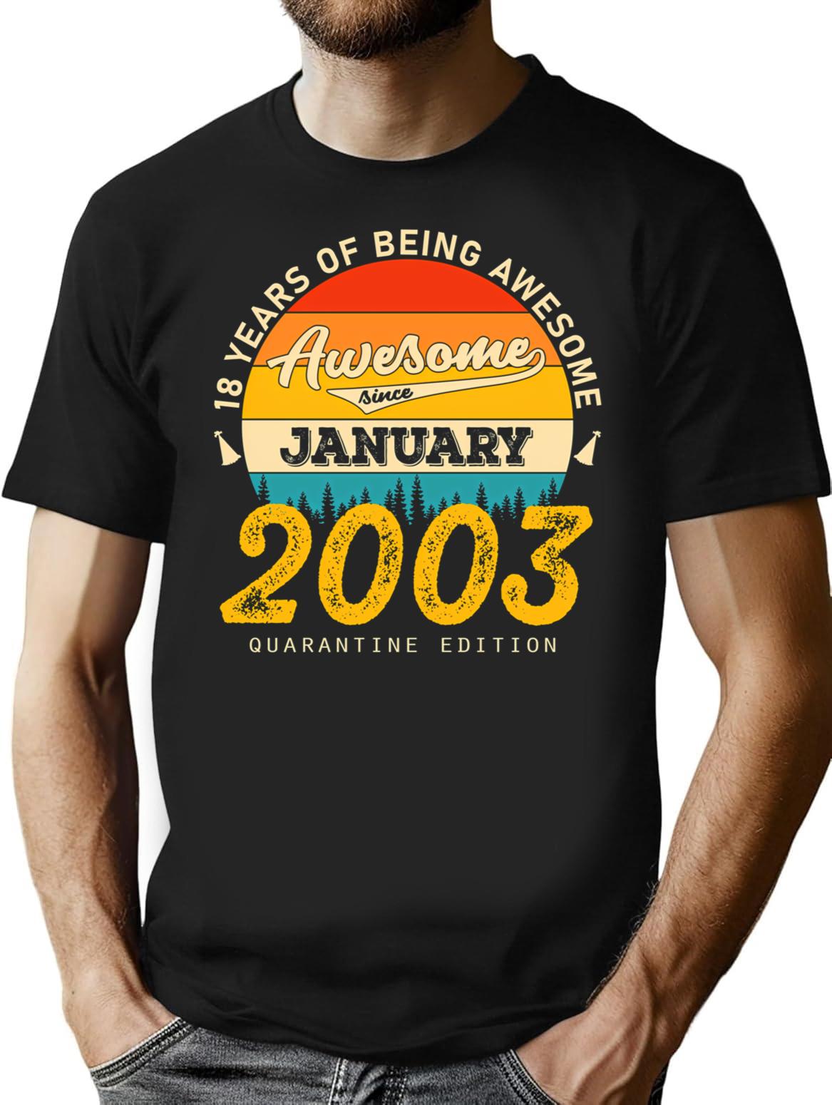 18th Birthday 18 Years Born In 2003 January T-Shirt - Black