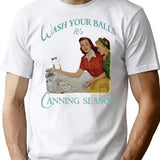 1950 Vintage Wash Your Balls Its Canning Season T-Shirt - White