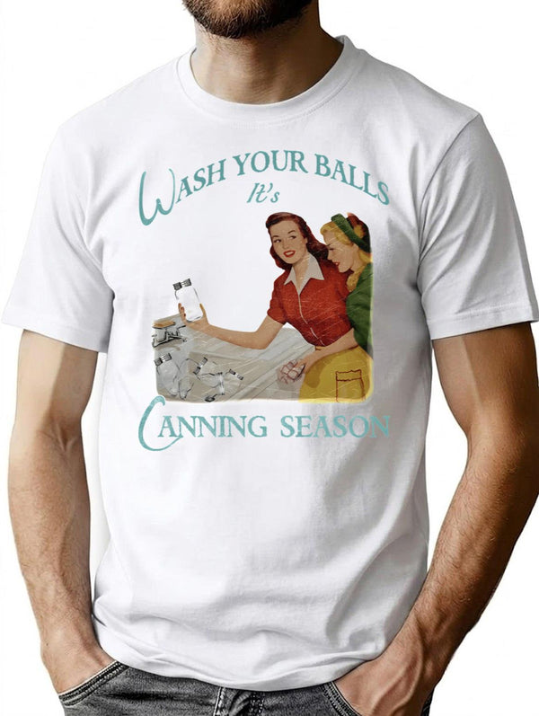 1950 Vintage Wash Your Balls Its Canning Season T-Shirt - White