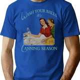 1950 Vintage Wash Your Balls Its Canning Season T-Shirt - Blue