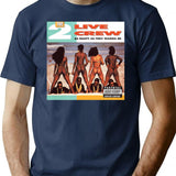 2 Live Crew Nasty As They Wanna Be Vintage Album Hip Hop Rap T-Shirt - Navy