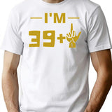 40th Birthday T-Shirt - Funny Birthday Gift Tee - White