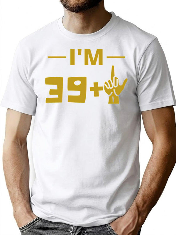 40th Birthday T-Shirt - Funny Birthday Gift Tee - White