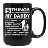 5 Things About My Daddy Father Day Gifts From Daughter Black Coffee Mug - Black