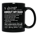 5 Things You Should Know About My Dad Father'S Day Pullover Hoodie Black Coffee Mug - Black