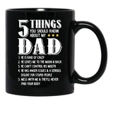 5 Things You Should Know About My Dad Funny Father Gift Black Coffee Mug - Black
