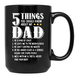 5 Things You Should Know About My Dad Funny Father Gift Black Coffee Mug - Black