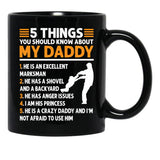 5 Things You Should Know About My Dad (1) Black Coffee Mug - Black