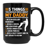5 Things You Should Know About My Dad (1) Black Coffee Mug - Black