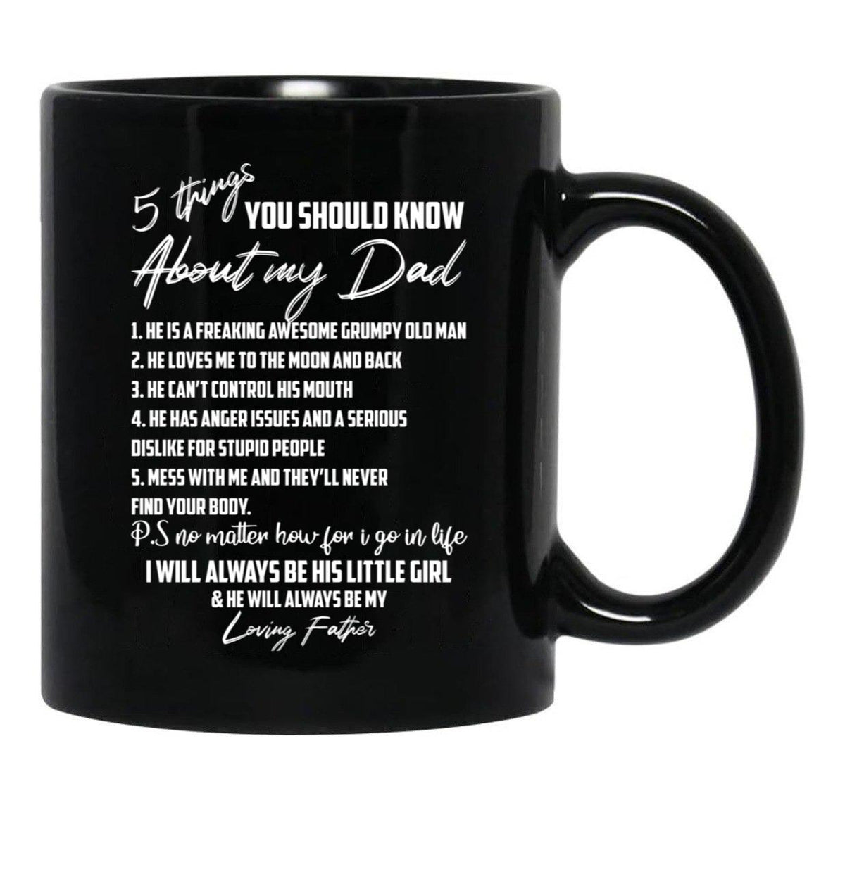 5 Things You Should Know About My Dad Black Coffee Mug - Black