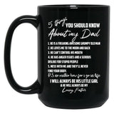 5 Things You Should Know About My Dad Black Coffee Mug