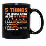 5 Things You Should Know About My Daddy Mugs Black Coffee Mug - Black