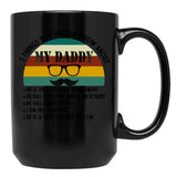 5 Things You Should Know About My Daddy (1) Black Coffee Mug - Black