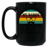 5 Things You Should Know About My Daddy (1) Black Coffee Mug
