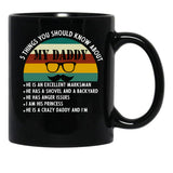 5 Things You Should Know About My Daddy Black Coffee Mug - Black