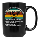 5 Things You Should Know About My Daddy Black Coffee Mug - Black