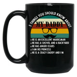 5 Things You Should Know About My Daddy Black Coffee Mug