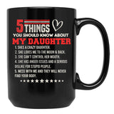 5 Things You Should Know About My Daughter Black Coffee Mug - Black