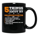 5 Things You Should Know About My Granddaughter Mug Black Coffee Mug - Black