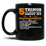 5 Things You Should Know About My Granddaughter Mug Black Coffee Mug