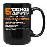 5 Things You Should Know About My Granddaughter Mug Black Coffee Mug - Black
