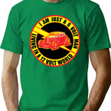 6 Volt Man In A 12 Volt World T-Shirt - Green