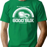 6000 Sux (white Print) T-Shirt - Retro Graphic Tee for Men & Women - Green